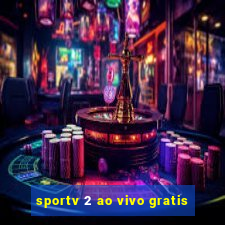 sportv 2 ao vivo gratis